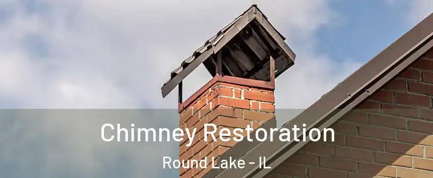  Chimney Restoration Round Lake - IL
