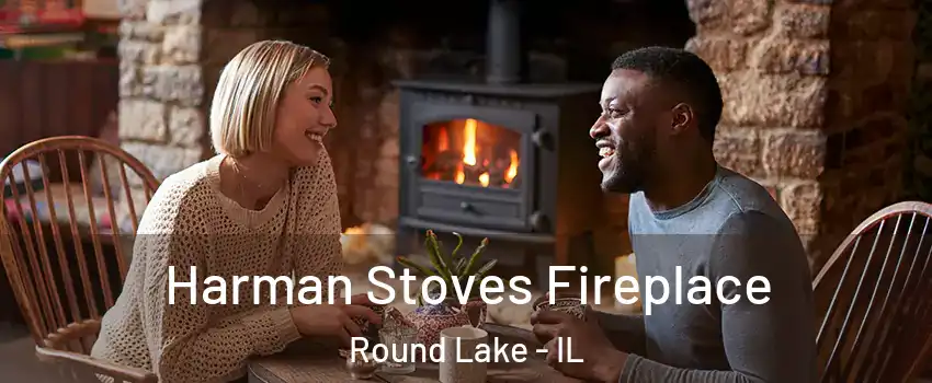  Harman Stoves Fireplace Round Lake - IL