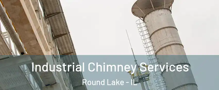  Industrial Chimney Services Round Lake - IL
