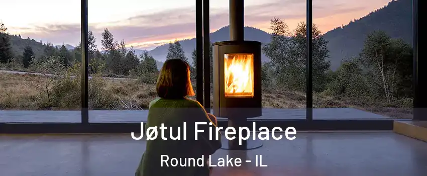  Jøtul Fireplace Round Lake - IL